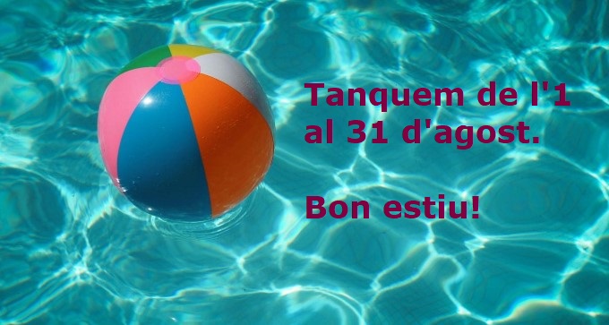 AGOST TANCAT PER VACANCES
